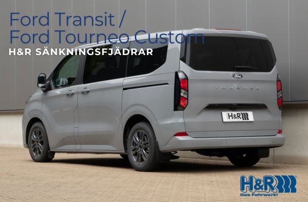 H&R sänkfjädrar för nya Ford Transit / Ford Tourneo Custom